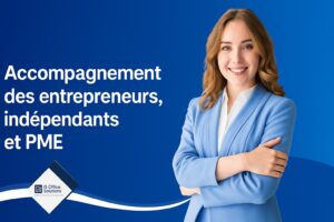 Accompagnement des entrepreneurs, indépendants et PME